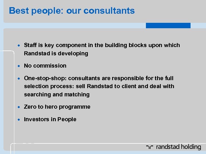 Best people: our consultants · Staff is key component in the building blocks upon