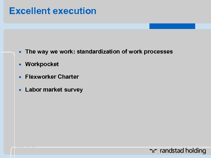 Excellent execution · The way we work: standardization of work processes · Workpocket ·