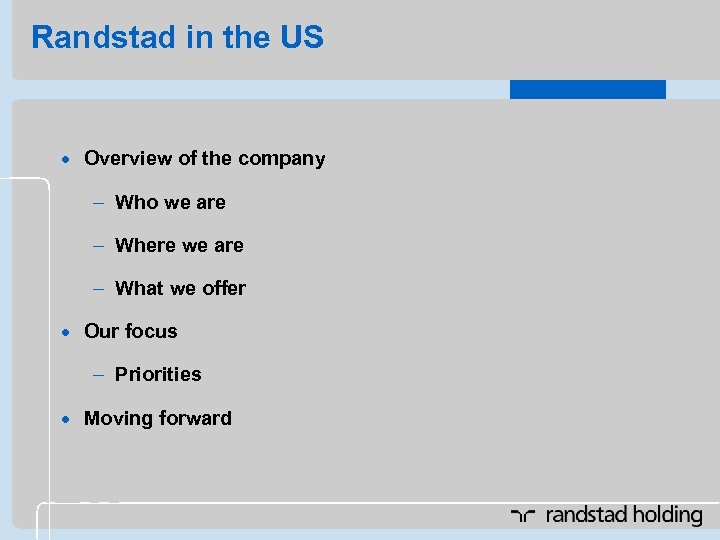 Randstad in the US · Overview of the company - Who we are -