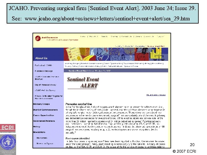 JCAHO. Preventing surgical fires [Sentinel Event Alert]. 2003 June 24; Issue 29. See: www.