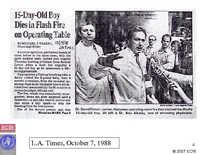 L. A. Times, October 7, 1988 4 © 2007 ECRI 