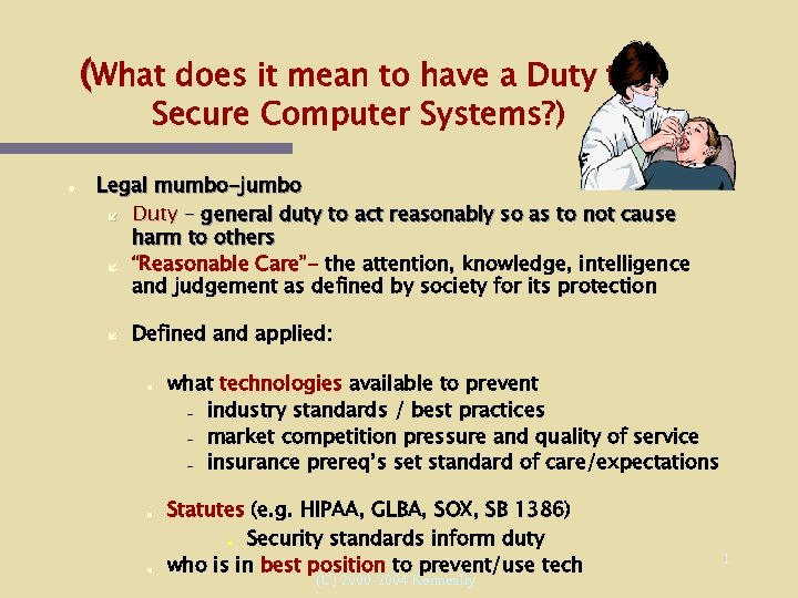 (What does it mean to have a Duty to Secure Computer Systems? ) Legal