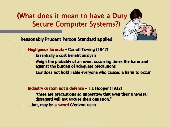 (What does it mean to have a Duty to Secure Computer Systems? ) Reasonably