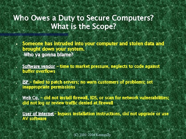 Who Owes a Duty to Secure Computers? What is the Scope? Someone has intruded