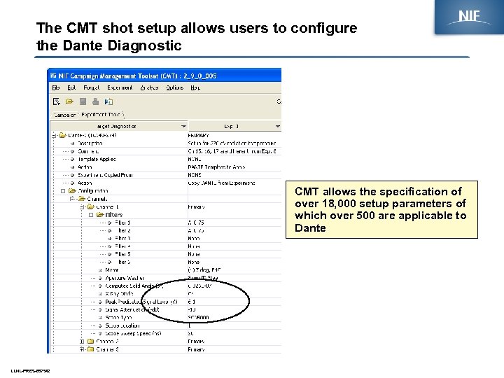 The CMT shot setup allows users to configure the Dante Diagnostic CMT allows the