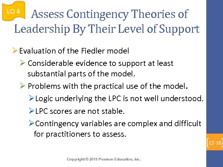 Assess Contingency Theories of Leadership By Their Level of Support LO 4 ØEvaluation of