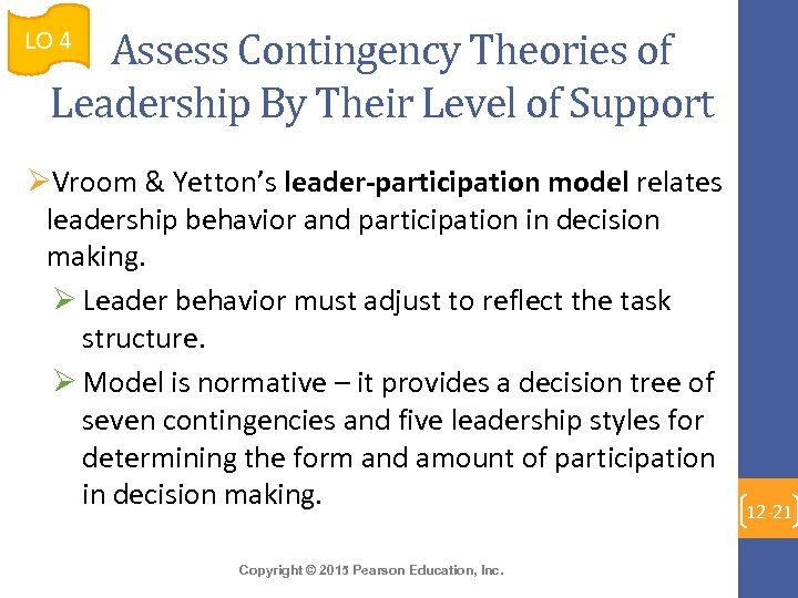 Assess Contingency Theories of Leadership By Their Level of Support LO 4 ØVroom &