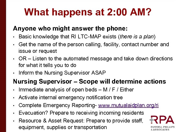 What happens at 2: 00 AM? Anyone who might answer the phone: Basic knowledge