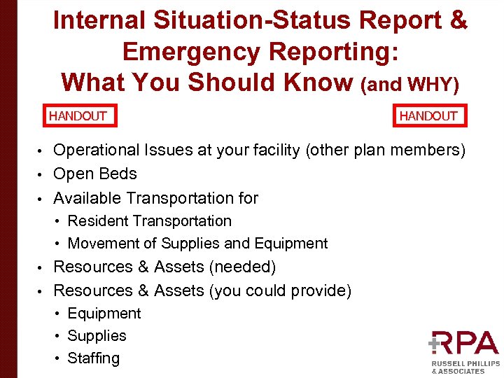 Internal Situation-Status Report & Emergency Reporting: What You Should Know (and WHY) HANDOUT Operational