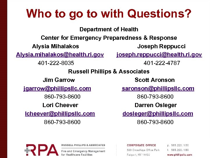 Who to go to with Questions? Department of Health Center for Emergency Preparedness &