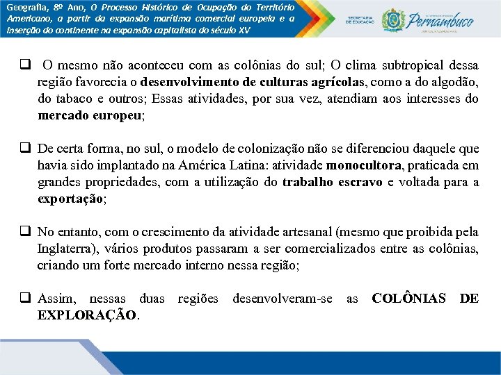 Geografia, 8º Ano, O Processo Histórico de Ocupação do Território Americano, a partir da