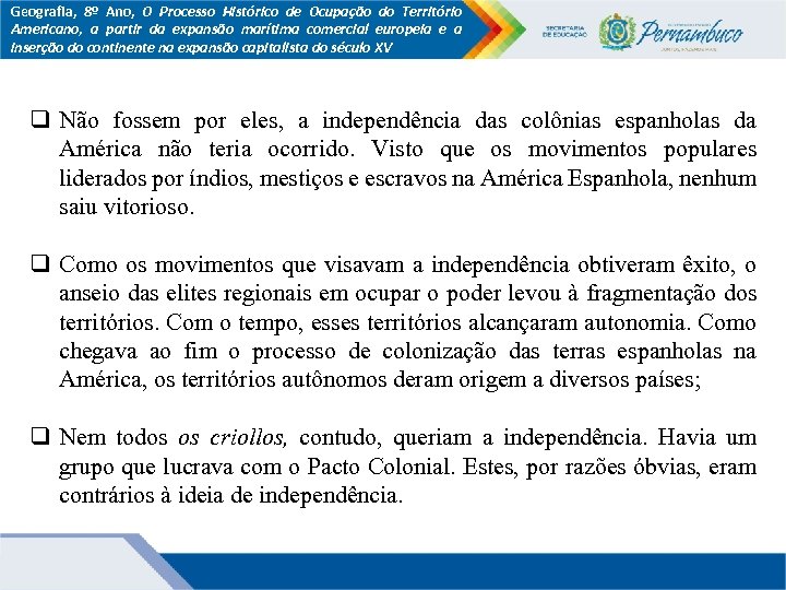 Geografia, 8º Ano, O Processo Histórico de Ocupação do Território Americano, a partir da