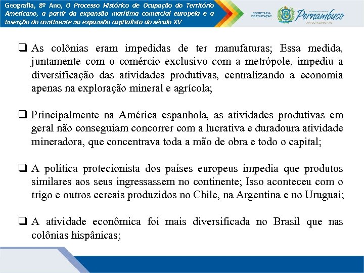 Geografia, 8º Ano, O Processo Histórico de Ocupação do Território Americano, a partir da