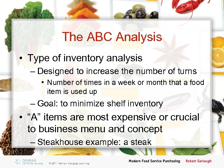 The ABC Analysis • Type of inventory analysis – Designed to increase the number