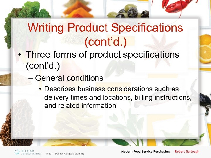 Writing Product Specifications (cont’d. ) • Three forms of product specifications (cont’d. ) –
