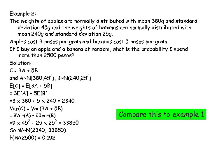 Example 2: The weights of apples are normally distributed with mean 380 g and