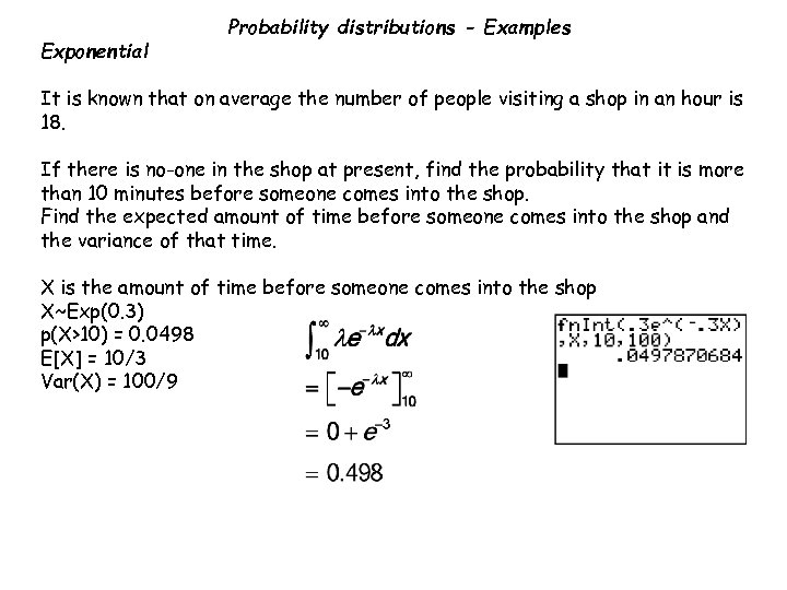 Exponential Probability distributions - Examples It is known that on average the number of