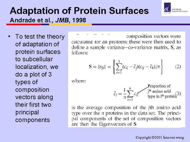 Adaptation of Protein Surfaces Andrade et al. , JMB, 1998 • To test theory