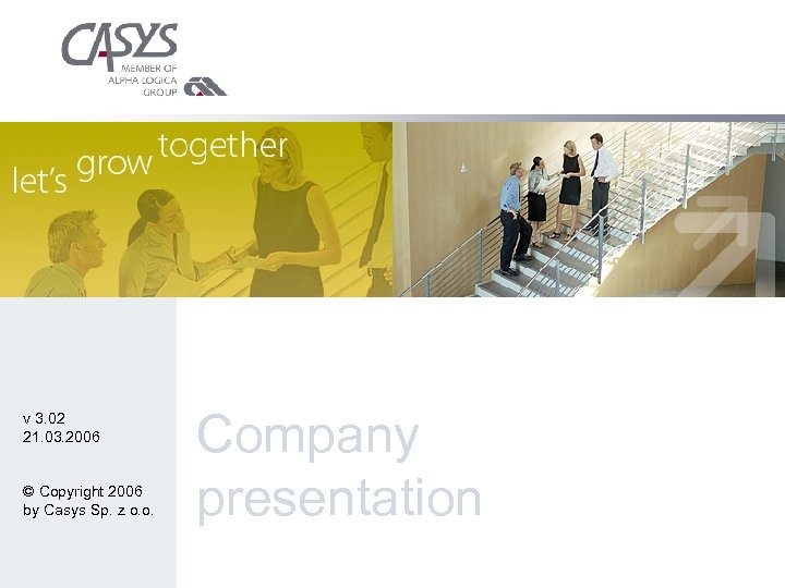 v 3. 02 21. 03. 2006 © Copyright 2006 by Casys Sp. z o.