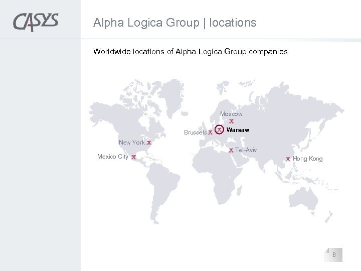 Alpha Logica Group | locations Worldwide locations of Alpha Logica Group companies Moscow Brussels