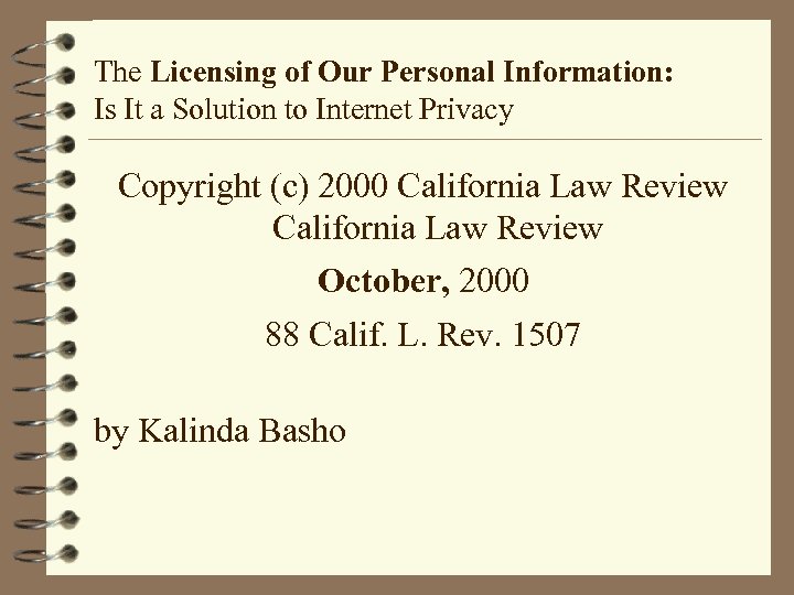 The Licensing of Our Personal Information: Is It a Solution to Internet Privacy Copyright
