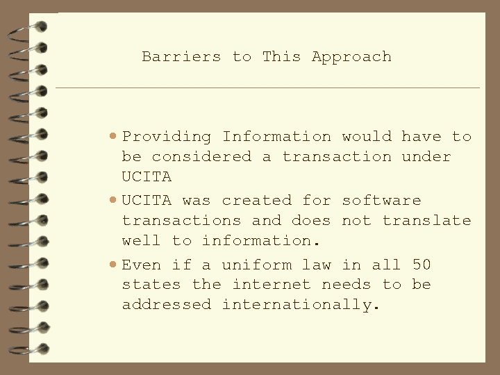 Barriers to This Approach · Providing Information would have to be considered a transaction