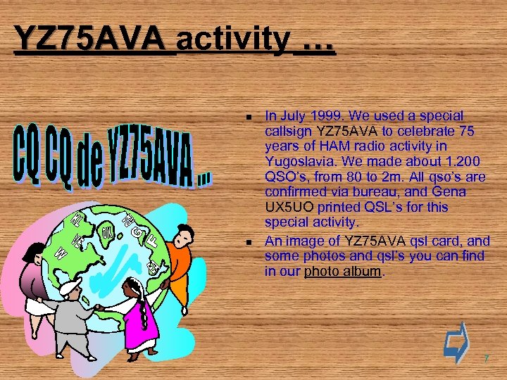 YZ 75 AVA activity … n n In July 1999. We used a special