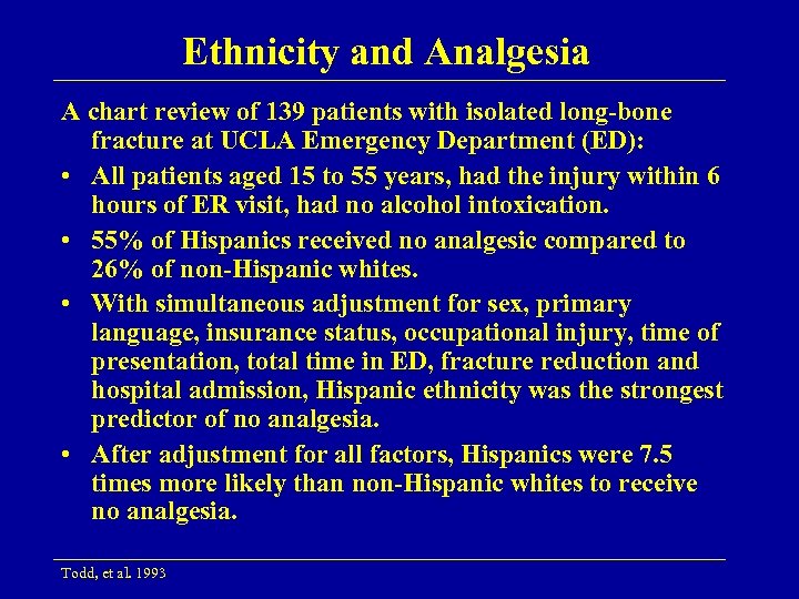Ethnicity and Analgesia A chart review of 139 patients with isolated long-bone fracture at