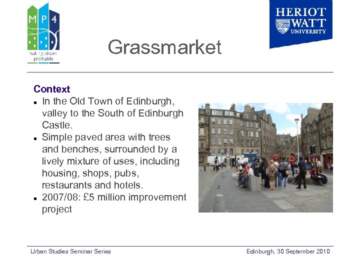 Grassmarket Context In the Old Town of Edinburgh, valley to the South of Edinburgh