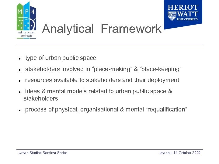 Analytical Framework type of urban public space stakeholders involved in “place-making” & “place-keeping” resources