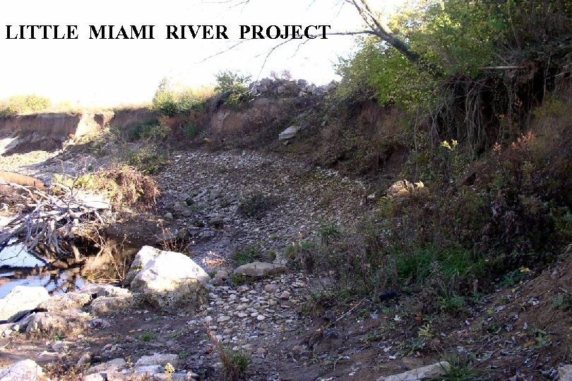 LITTLE MIAMI RIVER PROJECT 