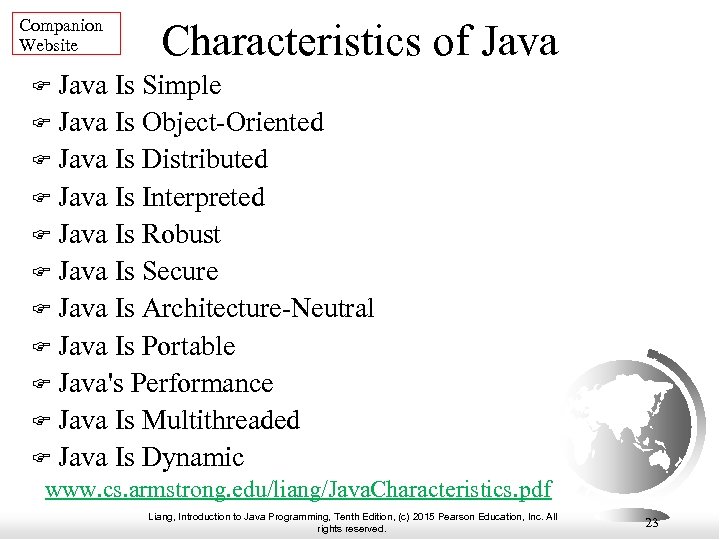 Companion Website Characteristics of Java Is Simple Java Is Object-Oriented Java Is Distributed Java