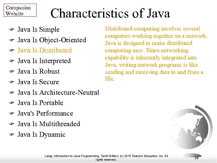 Companion Website Characteristics of Java Is Simple Java Is Object-Oriented Java Is Distributed Java