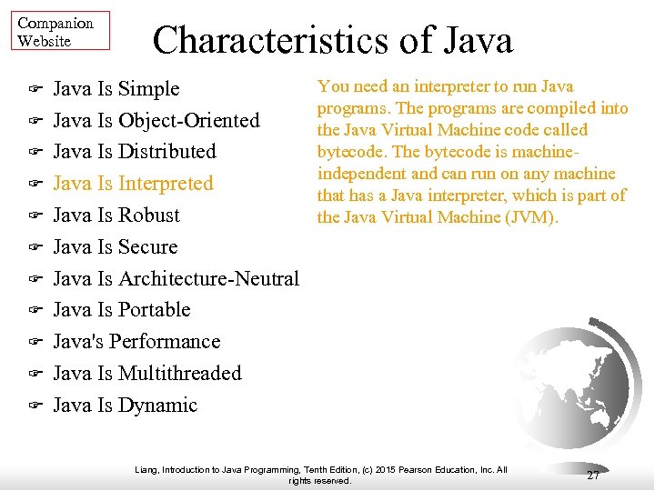 Companion Website Characteristics of Java Is Simple Java Is Object-Oriented Java Is Distributed Java