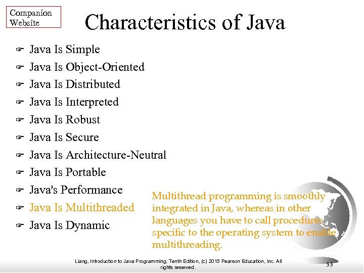 Companion Website Characteristics of Java Is Simple Java Is Object-Oriented Java Is Distributed Java