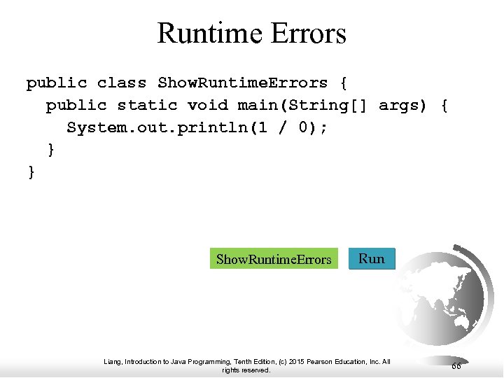 Runtime Errors public class Show. Runtime. Errors { public static void main(String[] args) {