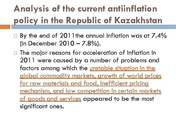 Analysis of the current antiinflation policy in the Republic of Kazakhstan By the end