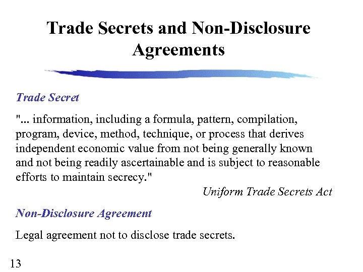 Trade Secrets and Non-Disclosure Agreements Trade Secret 