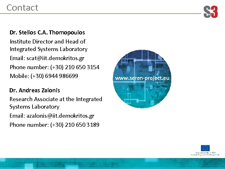 Contact Dr. Stelios C. A. Thomopoulos Institute Director and Head of Integrated Systems Laboratory