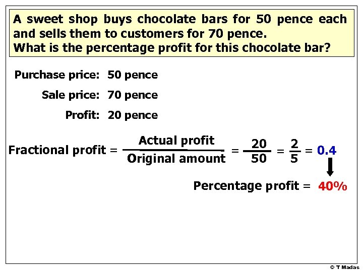 A sweet shop buys chocolate bars for 50 pence each and sells them to
