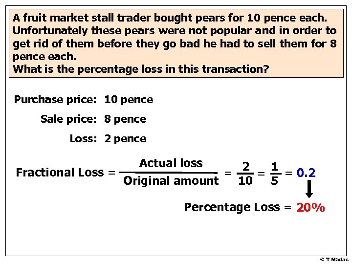 A fruit market stall trader bought pears for 10 pence each. Unfortunately these pears
