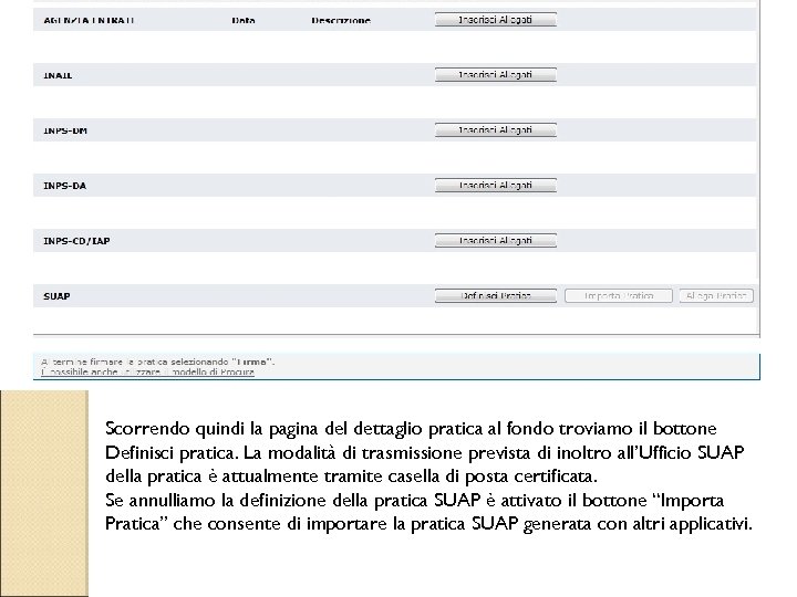 Scorrendo quindi la pagina del dettaglio pratica al fondo troviamo il bottone Definisci pratica.