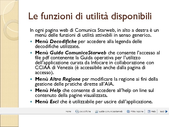 Le funzioni di utilità disponibili In ogni pagina web di Comunica Starweb, in alto