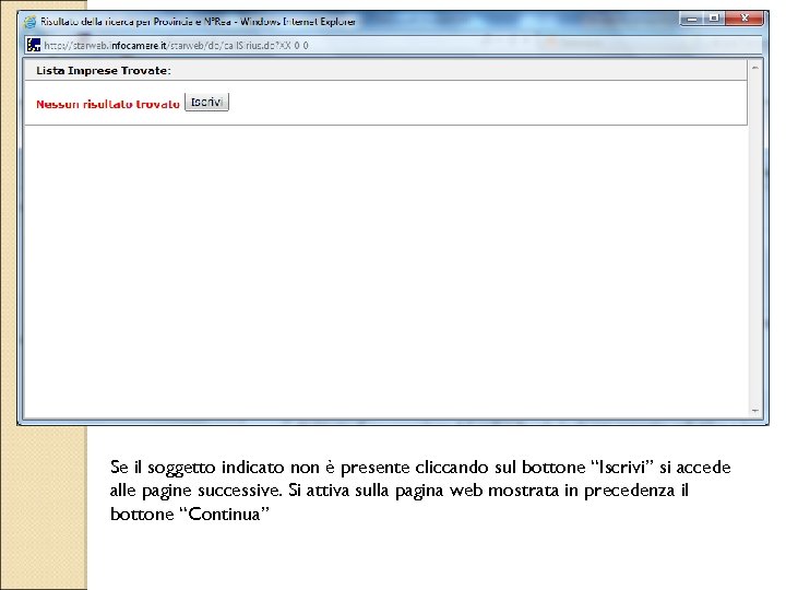 Se il soggetto indicato non è presente cliccando sul bottone “Iscrivi” si accede alle
