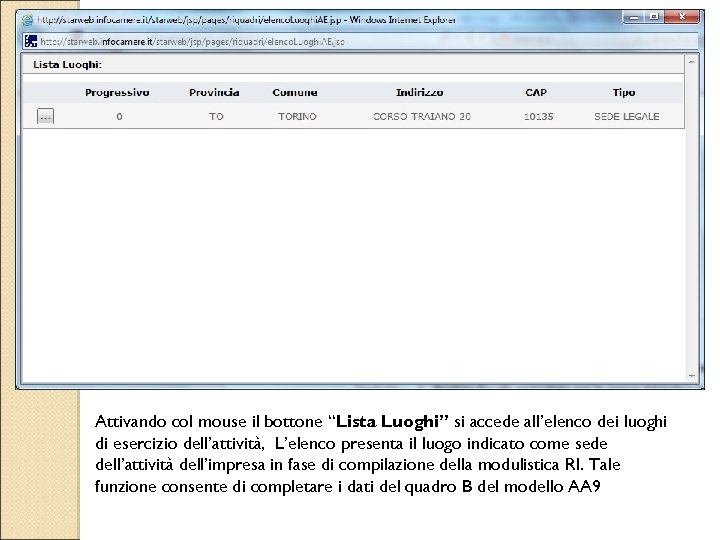 Attivando col mouse il bottone “Lista Luoghi” si accede all’elenco dei luoghi di esercizio