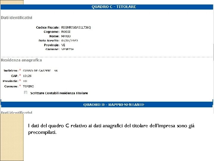 I dati del quadro C relativo ai dati anagrafici del titolare dell’impresa sono già