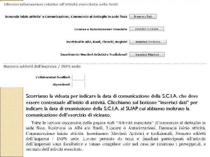 Scorriamo la videata per indicare la data di comunicazione della S. C. I. A.