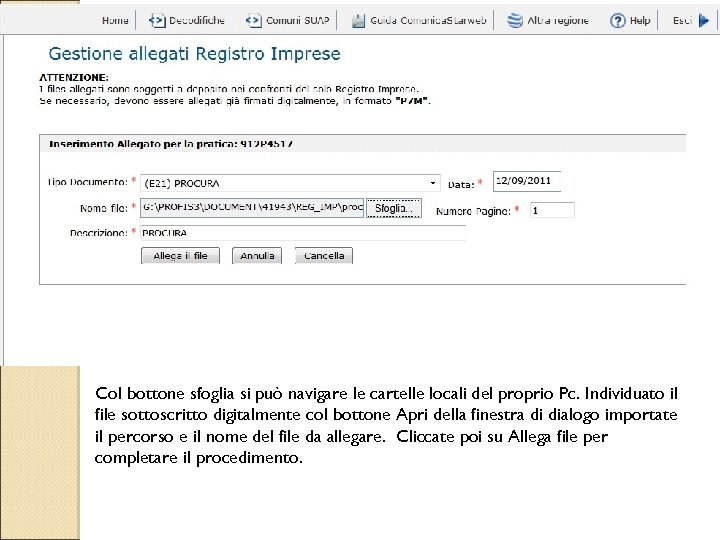 Col bottone sfoglia si può navigare le cartelle locali del proprio Pc. Individuato il
