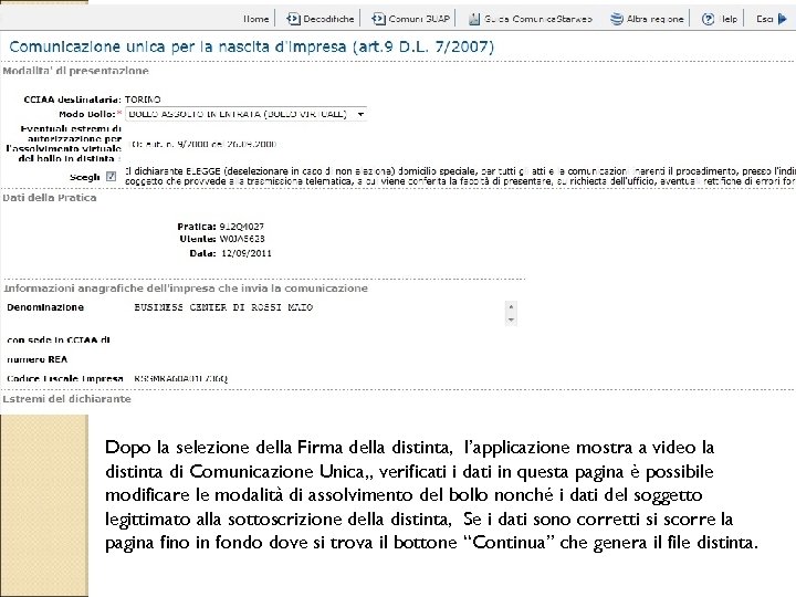 Dopo la selezione della Firma della distinta, l’applicazione mostra a video la distinta di