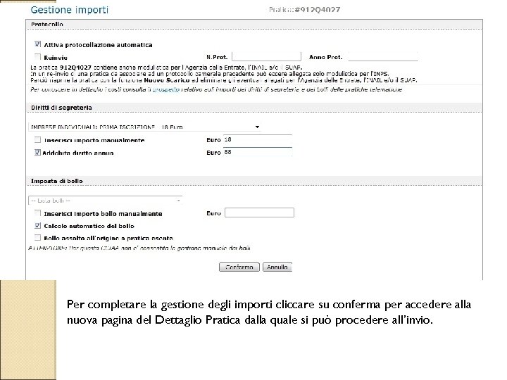 Per completare la gestione degli importi cliccare su conferma per accedere alla nuova pagina